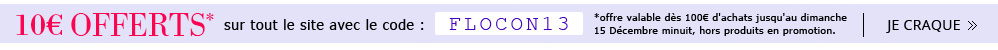10? offerts avec le code FLOCON13